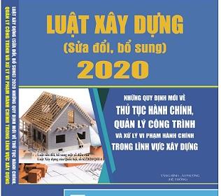 Một số điểm mới nổi bật của Luật Xây dựng sửa đổi 2020